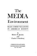 Cover of: The media environment: mass communications in American society