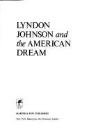 Cover of: Lyndon Johnson and the American dream by Doris Kearns