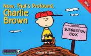 Now, That's Profound, Charlie Brown by Charles M. Schulz