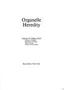 Cover of: Organelle heredity