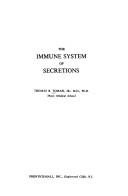 The immune system of secretions by Thomas B. Tomasi