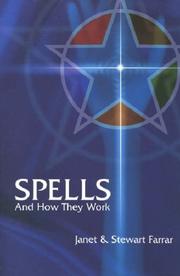 Cover of: Spells and How They Work by Janet Farrar, Stewart Farrar