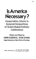 Cover of: Is America necessary? by written and edited by Henry Etzkowitz, Peter Schwab.
