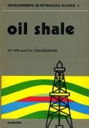Cover of: Oil shale.  edited by Teh Fu Yen and George V. Chilingarian by 