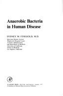 Cover of: Anaerobic bacteria in human disease