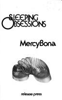 Sleeping obsessions by Mercy Bona