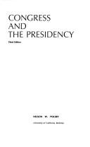 Congress and the Presidency by Nelson W. Polsby