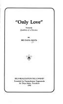 Only love by Daya Mata