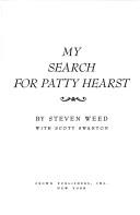 My search for Patty Hearst by Steven Weed