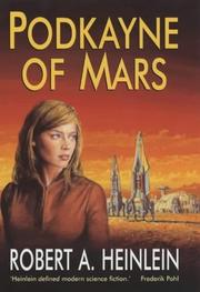 Cover of: Podkayne of Mars by Robert A. Heinlein, Robert A. Heinlein