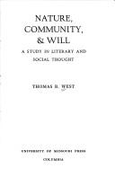 Cover of: Nature, community, & will: a study in literary and social thought