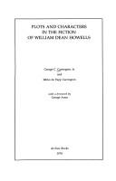 Cover of: Plots and characters in the fiction of William Dean Howells