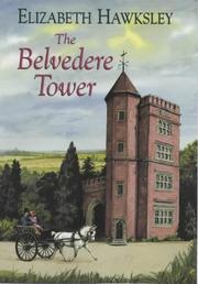 Cover of: The Belvedere Tower by Elizabeth Hawksley, Elizabeth Hawksley