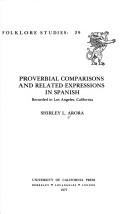 Cover of: Proverbial comparisons and related expressions in Spanish by Shirley Lease Arora