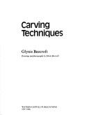 Cover of: Carving techniques