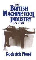 Cover of: The British machine tool industry, 1850-1914