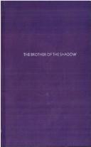 Cover of: The brother of the shadow: a mystery of to-day