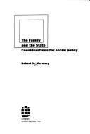 Cover of: The family and the state: considerations for social policy