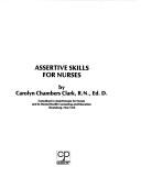 Cover of: Assertive skills for nurses