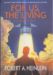 Cover of: For Us, the Living by Robert A. Heinlein