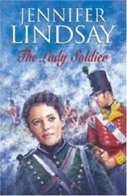 Cover of: The Lady Soldier by Jennifer Lindsay, Kate Allan, Michelle Styles