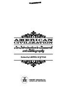 Cover of: American civilization, an introduction to research and bibliography