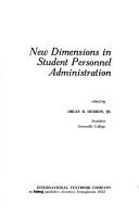 New Dimensions in Student Personnel Administration by Orley R. Herron