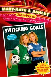 Cover of: Mary-Kate & Ashley Switching Goals (Mary-Kate and Ashley Starring in) by Mary-Kate Olsen