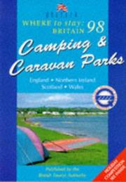 Cover of: Where to Stay Britain: Camping and Caravan Parks 1998 (Where to Stay Series)