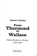 Cover of: From Thurmond to Wallace: political tendencies in Georgia, 1948-1968