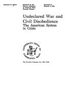 Cover of: Undeclared war and civil disobedience: the American system in crisis