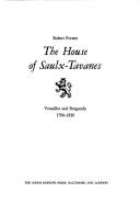 The house of Saulx-Tavanes by Robert Forster