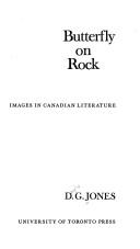 Cover of: Butterfly on rock: a study of themes and images in Canadian literature