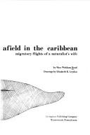 Cover of: Far afield in the Caribbean: migratory flights of a naturalist's wife.