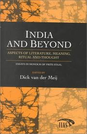 Cover of: India and beyond: aspects of literature, meaning, ritual and thought : essays in honour of Frits Staal