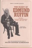 The diary of Edmund Ruffin