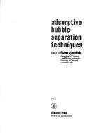 Cover of: Adsorptive bubble separation techniques.