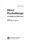 Cover of: Direct psychotherapy; 28 American originals