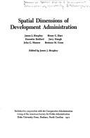 Cover of: Spatial dimensions of development administration by Seminar on Spatial Aspects of Development Administration University of Pittsburgh 1965.