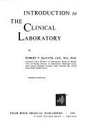 Cover of: Introduction to the clinical laboratory | Robert P. MacFate