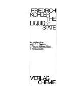The liquid state by Friedrich Kohler
