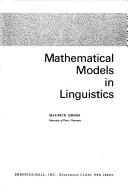Cover of: Mathematical models in linguistics. by Maurice Gross