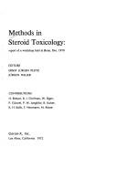 Cover of: Methods in steroid toxicology: report of a workshop held in Bonn, Dec. 1970.