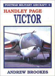 Cover of: HANDLEY PAGE VICTOR (Post War Military Aircraft, 6) by Andrew Brookes