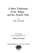 Cover of: A short vindication of The relapse and The provok'd wife. by Vanbrugh, John Sir