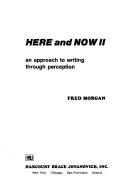 Cover of: Here and now II: an approach to writing through perception