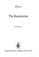 Cover of: The bacteriocins by P. Reeves