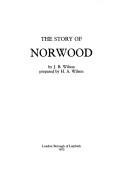 The story of Norwood by James Benson Wilson