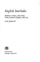 Cover of: English interludes; Mallarmé, Verlaine, Paul Valéry, Valery Larbaud in England, 1860-1912.