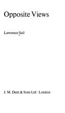 Cover of: Opposite views by Lawrence Sail